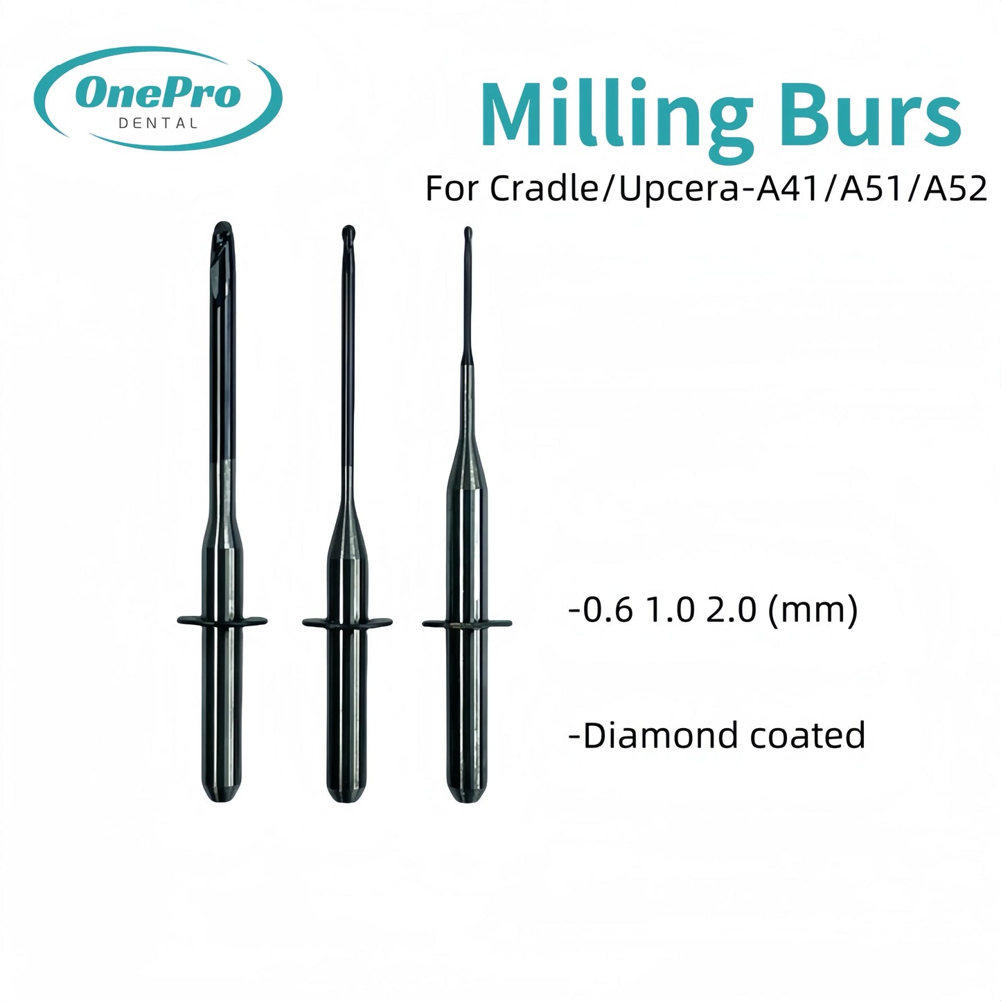 "High-precision milling burs for Cradle/Upcera A41, A51 and A52 dental machines"