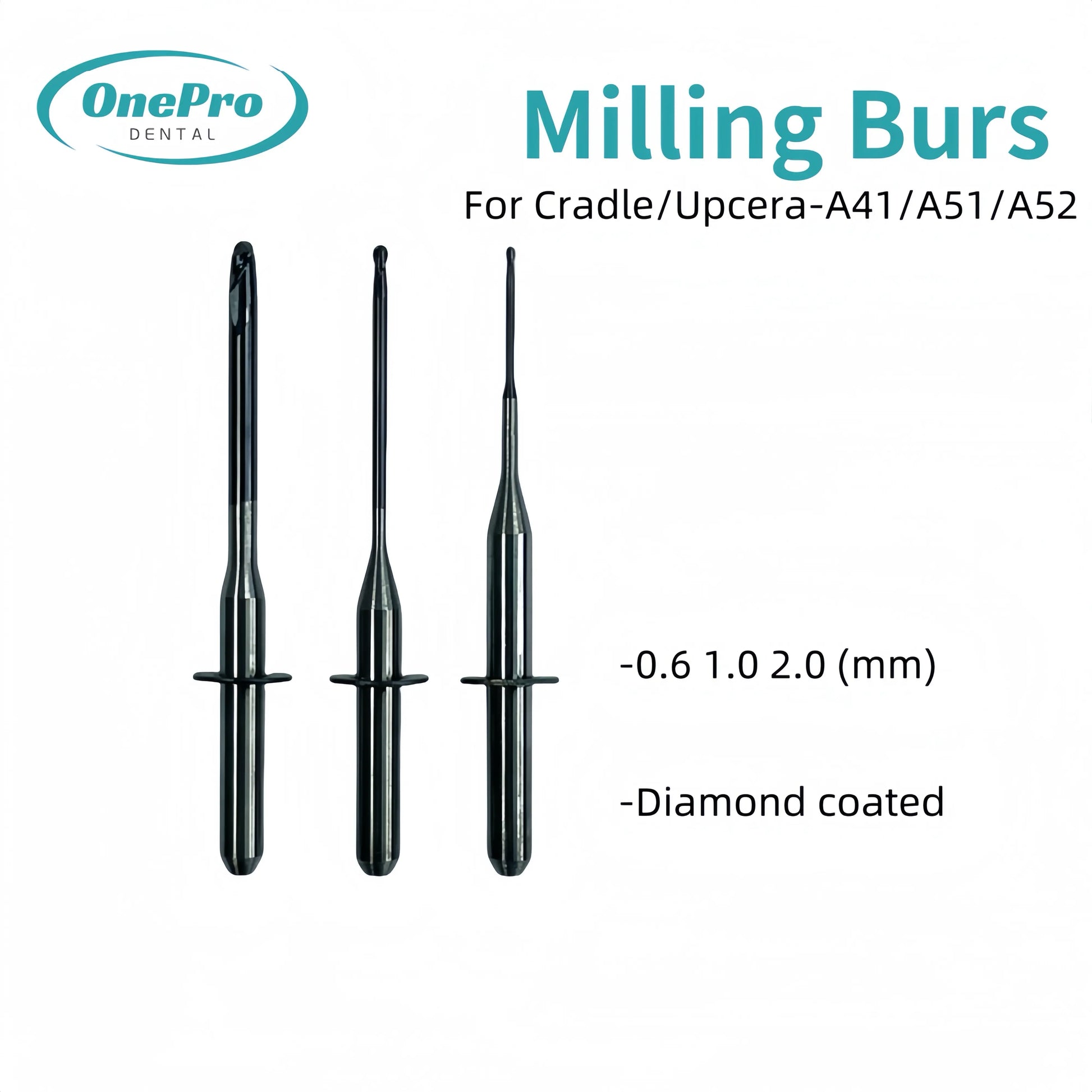 "High-precision milling burs for Cradle/Upcera A41, A51 and A52 dental machines"