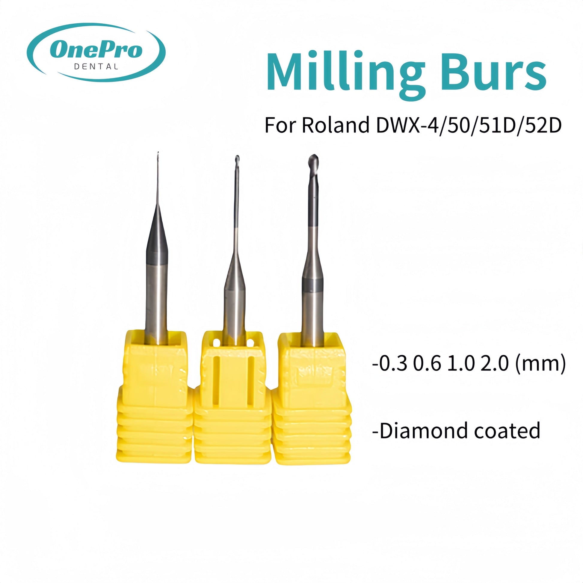 Milling burs—Roland（DWX-4 DWX-50 DWX-51 DWX-52）Milling Machine - OnePro Dental